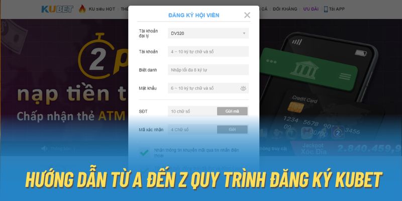 Hướng dẫn từ A đến Z quy trình đăng ký Kubet77